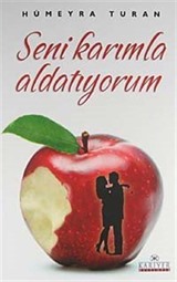 Seni Karımla Aldatıyorum