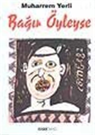 Bağır Öyleyse