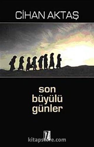 Son Büyülü Günler