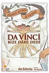 Da Vinci Bize Dahi Dedi