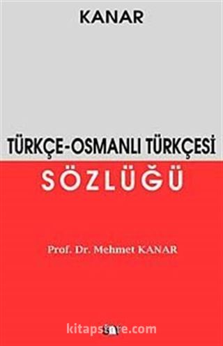 Türkçe - Osmanlı Türkçesi Sözlüğü