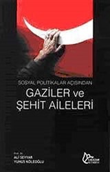 Gaziler ve Şehit Aileleri