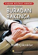 Hekim Gücüyle Buradan Bakınca