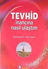 Tevhid İnancına Nasıl Ulaştım