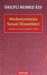 Medeniyetimizin Sosyal Dinamikleri