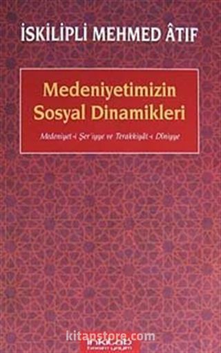 Medeniyetimizin Sosyal Dinamikleri