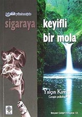 Sigaraya Keyifli Bir Mola