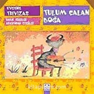 Tulum Çalan Boğa