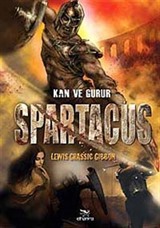 Spartacus / Kan ve Gurur