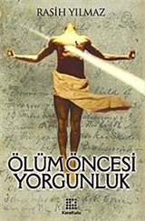 Ölüm Öncesi Yorgunluk