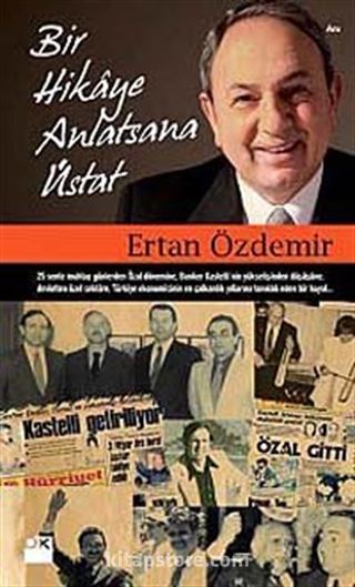 Bir Hikaye Anlatsana Üstat