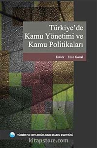 Türkiye'de Kamu Yönetimi ve Kamu Politikaları