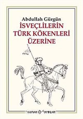 İsveçlilerin Türk Kökenleri Üzerine