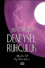 300 Soruda Deneysel Ruhçuluk