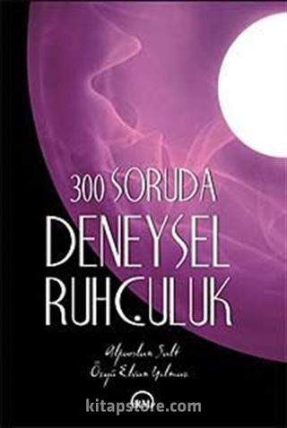 300 Soruda Deneysel Ruhçuluk