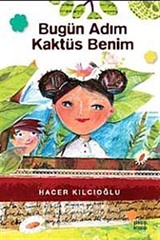 Bugün Adım Kaktüs Benim