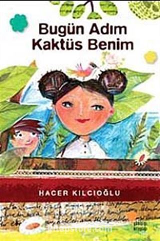 Bugün Adım Kaktüs Benim