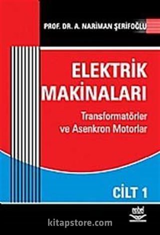 Elektrik Makinaları Cilt 1