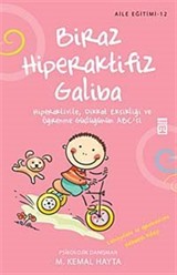 Biraz Hiperaktifiz Galiba