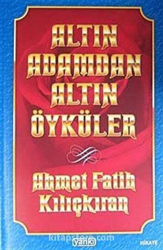 Altın Adamdan Altın Öyküler