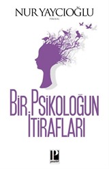 Bir Psikoloğun İtirafları