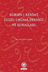 Kur'an-ı Kerim'i Güzel Okuma Tekniği ve Kuralları