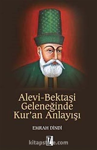 Alevi-Bektaşi Geleneğinde Kur'an Anlayışı