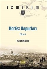 Körfez Vapurları: Blues / İzmirim -16