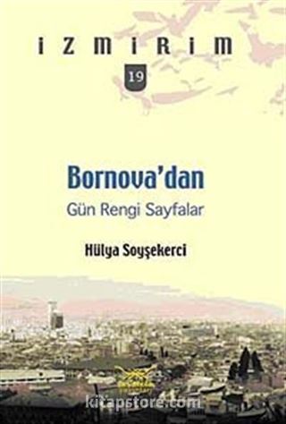 Bornova'dan Gün Rengi Sayfalar / İzmirim-19