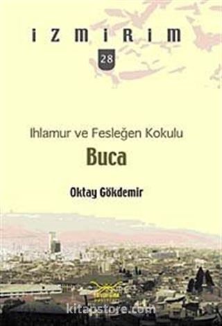 Ihlamur ve Fesleğen Kokulu: Buca / İzmirim -28