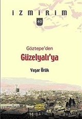 Göztepe'den Güzelyalı'ya / İzmirim - 40