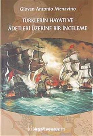 Türklerin Hayatı ve Adetleri Üzerine Bir İnceleme