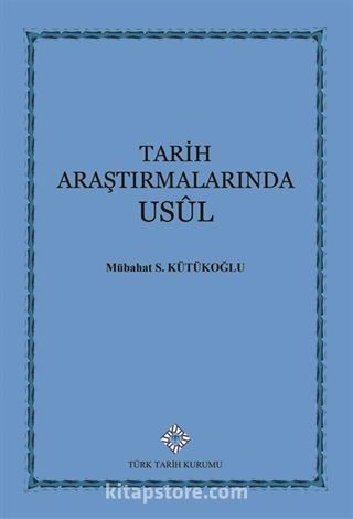 Tarih Araştırmalarında Usul