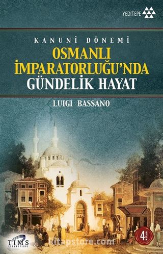 Osmanlı İmparatorluğu'nda Gündelik Hayat