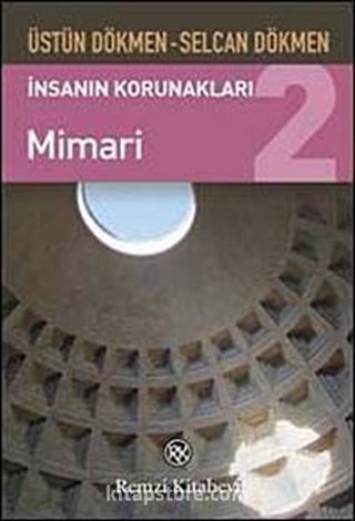 İnsanın Korunakları -2 Mimari