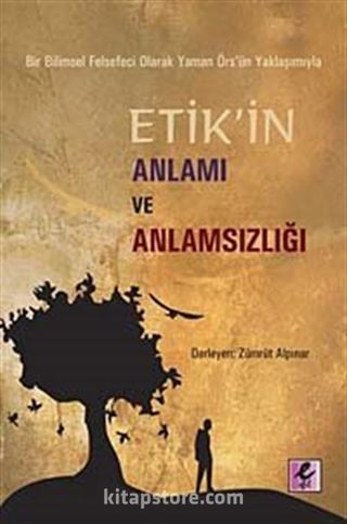 Etik'in Anlamı ve Anlamsızlığı