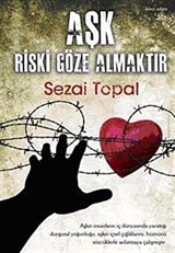 Aşk Riski Göze Almaktır