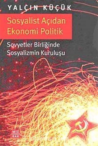 Sosyalist Açıdan Ekonomi Politik