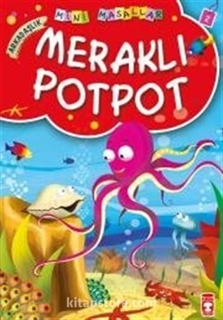 Meraklı Potpot / Mini Masallar