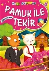 Pamuk ile Tekir / Mini Masallar