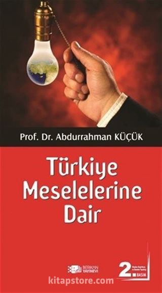 Türkiye Meselelerine Dair