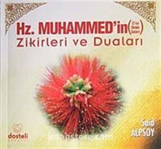 Hz. Muhammed'in (sav) Zikirleri ve Duaları (Cep Boy)