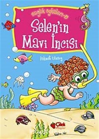 Selen'in Mavi İncisi / Sağlık Öyküleri -5