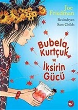 Bubela ile Kurtçuk / İksirin Gücü