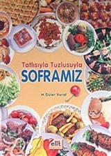 Tatlısıyla Tuzlusuyla Soframız (Ciltsiz)