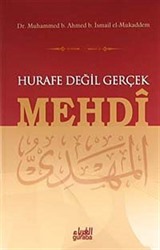 Hurafe Değil Gerçek Mehdi