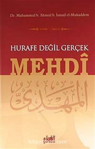 Hurafe Değil Gerçek Mehdi