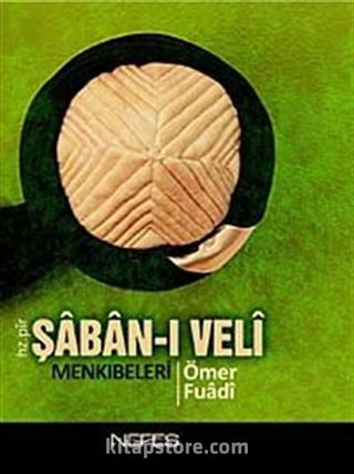 Hz.Pir Şaban-ı Veli Menkıbeleri