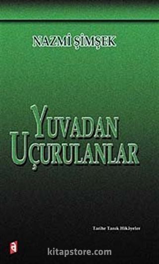 Yuvadan Uçurulanlar