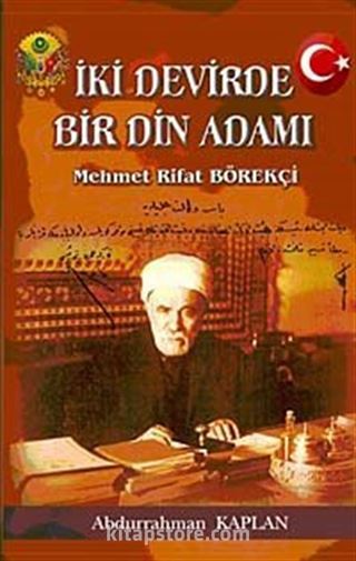 İki Devirde Bir Din Adamı